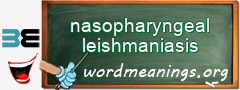 WordMeaning blackboard for nasopharyngeal leishmaniasis